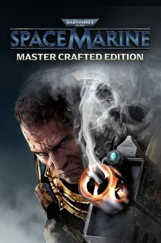 Warhammer 40,000: Space Marine - Master Crafted Edition (2025) RePack от Wanterlude