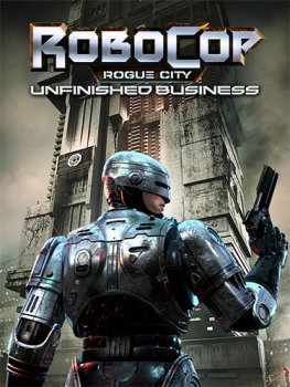 RoboCop: Rogue City - Unfinished Business (2025) RePack от FitGirl