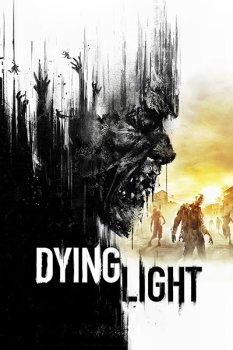 Dying Light: Definitive Edition (2016) Repack от Wanterlude