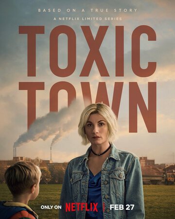 Токсичный город / Toxic Town (2025)