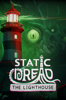 Static Dread: The Lighthouse (2025) RePack от Wanterlude