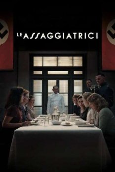 Дегустаторши / Le assaggiatrici (2025)