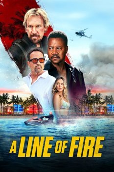 Линия огня / A Line of Fire (2025)