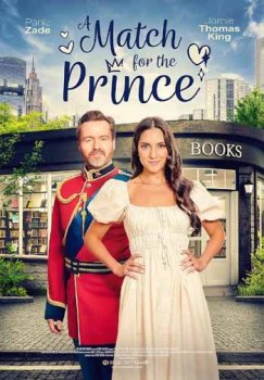 Выйти замуж за принца / A Match for the Prince (2023)