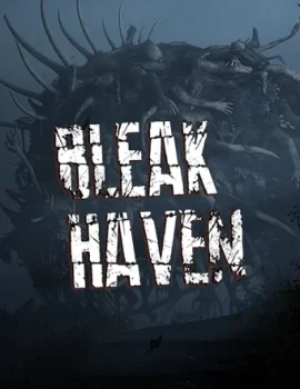 Bleak Haven (2025) RePack от Chovka
