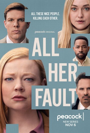 Во всём виновата она / All Her Fault (2025)
