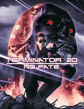 Terminator 2D: NO FATE (2025) RePack от Chovka