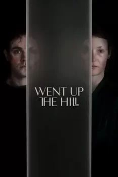 Подняться на холм / Went Up the Hill (2024)