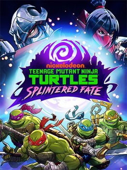 Teenage Mutant Ninja Turtles: Splintered Fate (2024) RePack от FitGirl