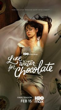 Как вода для шоколада / Como agua para chocolate (2024)