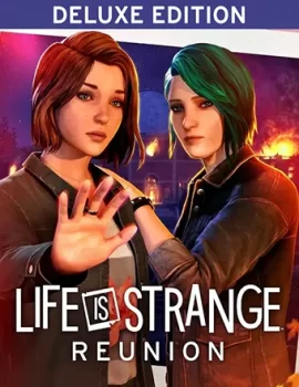 Life is Strange: Reunion (2026) RePack от Chovka