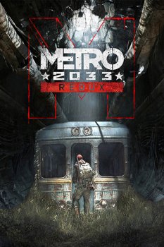 Metro 2033 - Redux (2014) RePack от Wanterlude