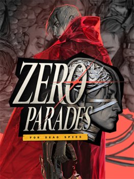 ZERO PARADES: For Dead Spies (2026) RePack от FitGirl