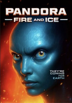 Пандора. Огонь и лёд / Pandora: Fire and Ice (2025)