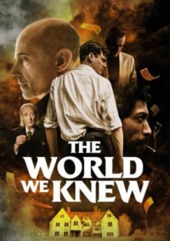 Мир, который мы знали / The World We Knew (2020)