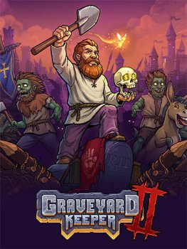 Graveyard Keeper 2 (2026) RePack от FitGirl