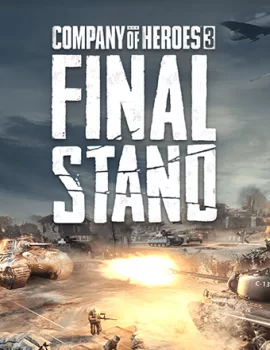 Company of Heroes 3: Final Stand (2026) RePack от Chovka