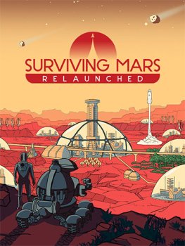 Surviving Mars: Relaunched (2025) RePack от FitGirl