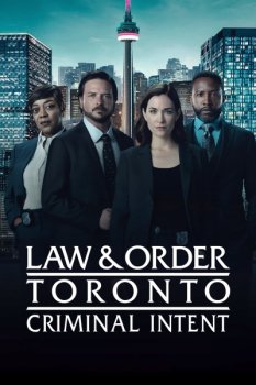 Закон и порядок Торонто: Преступные намерения / Law & Order Toronto: Criminal Intent (2024)